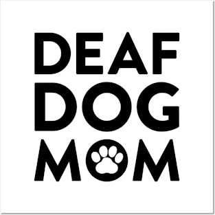 Deaf Dog Mom Posters and Art